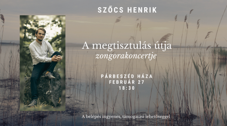 A megtisztulás útja - Szőcs Henrik zongorakoncertje // 2024. február 27. 18.30