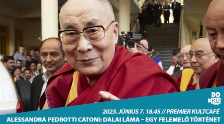 Alessandra Pedrotti Catoni: Dalai Láma – Egy felemelő történet // Faludi DOKU Filmklub // Premier Kultcafé // június 7. 18.45